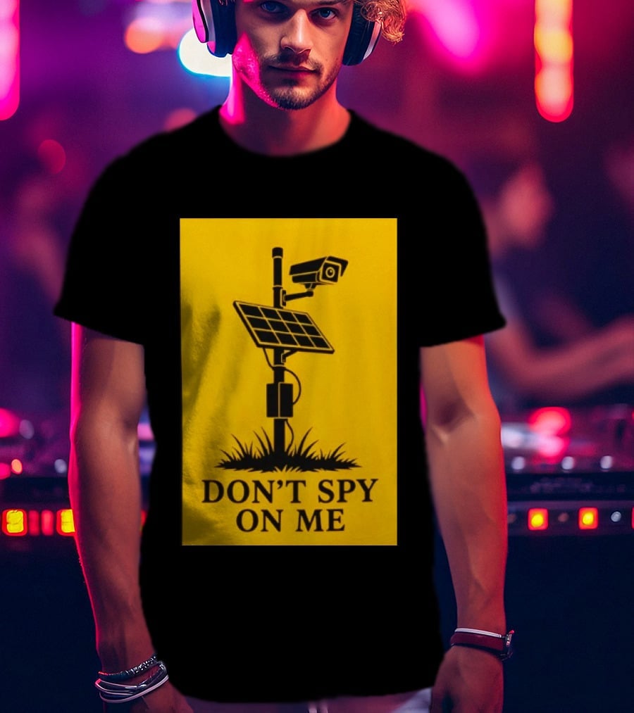 Flock Camera Surveillance Solar Panel Don't Spy On Me T-Shirt
