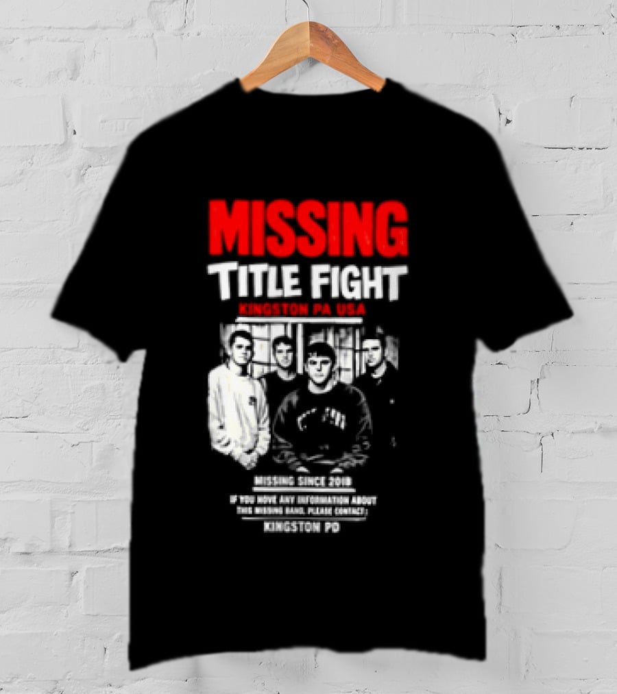 Missing Title Fight Kingston PA USA 2018 Iconic Band Event T-Shirt