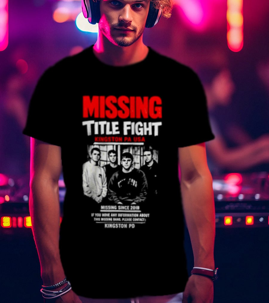 Missing Title Fight Kingston PA USA 2018 Iconic Band Event T-Shirt