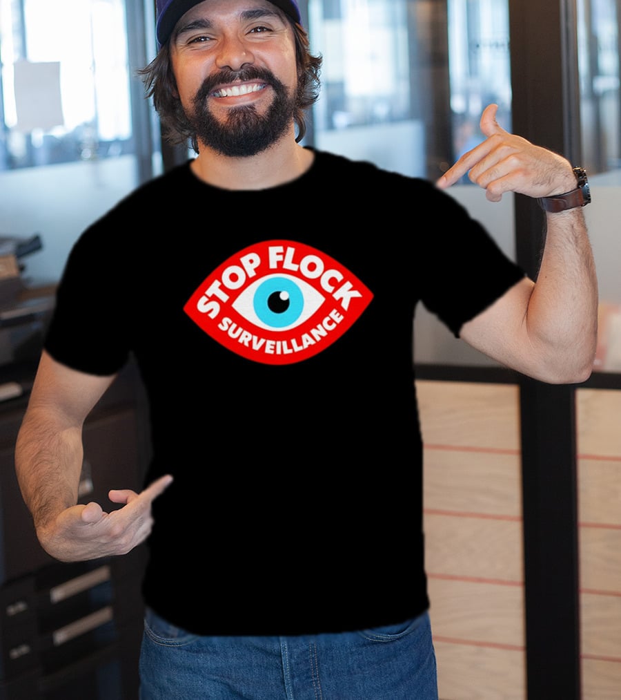 Stop Flock Surveillance Eye Privacy Anti Surveillance T-Shirt