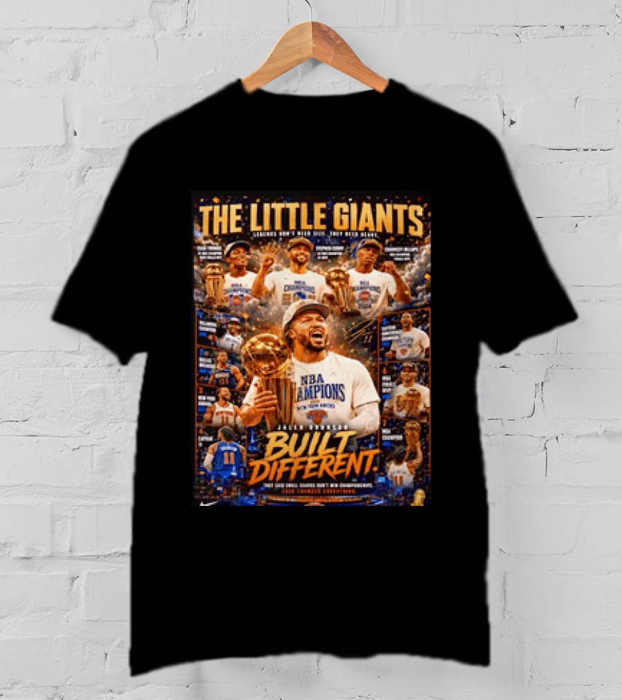 The Little Giants Jalen Brunson NBA Champions Built Different Legends Of New York Knicks T-Shirt