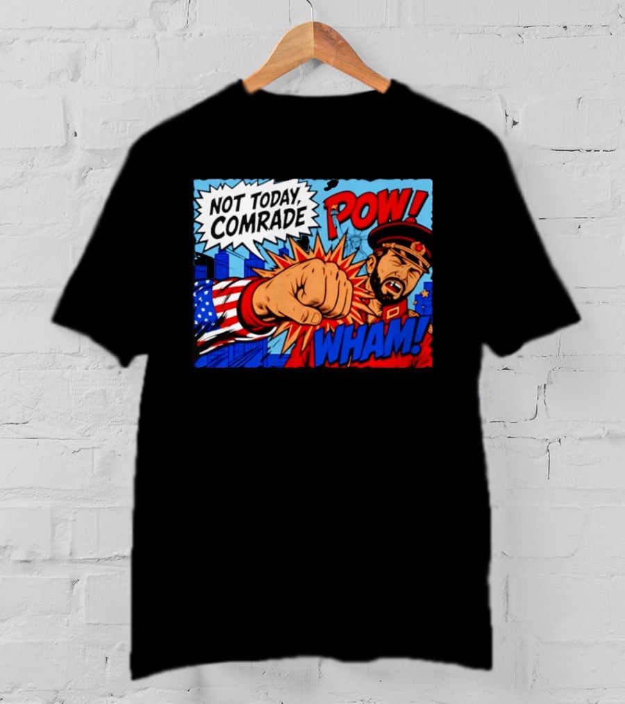 Not Today Comrade POW WHAM Pop Art Cold War T-Shirt