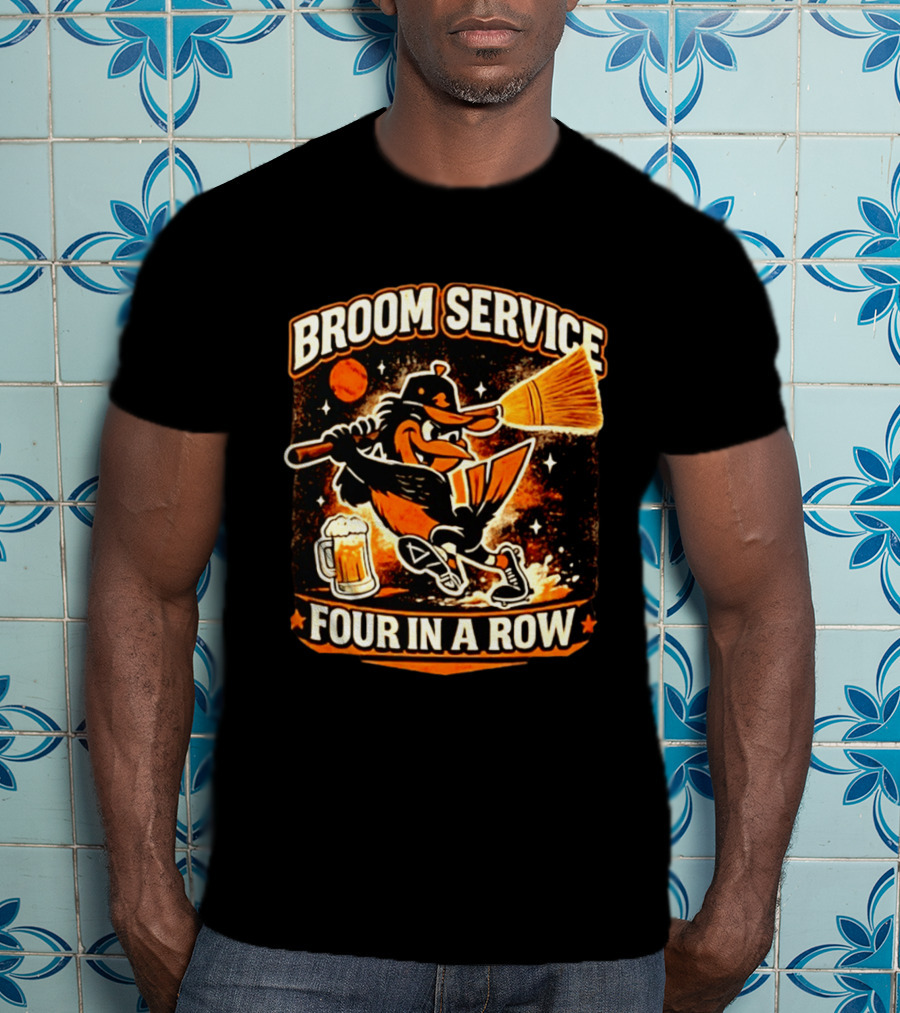 Orioles Broom Service Four In A Row Baseball Art Featuring Mascot With Broom And Beer T-Shirt