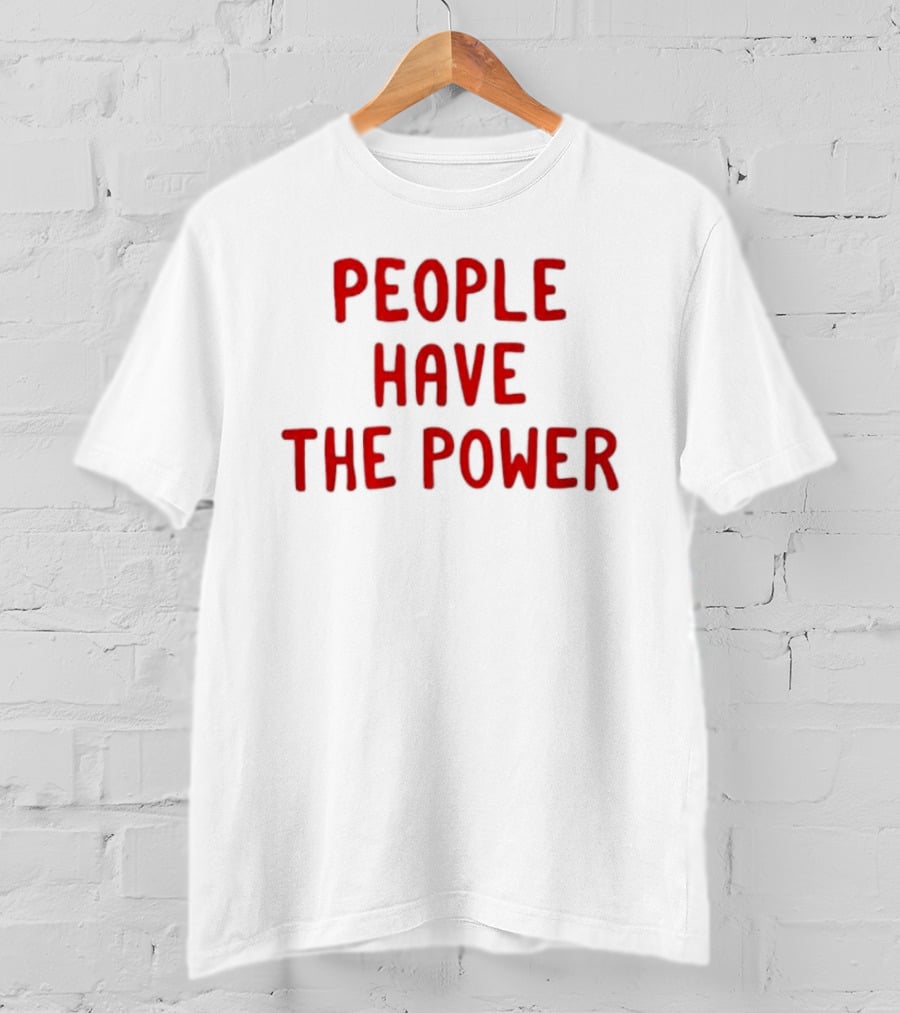Patti Smith People Have The Power Song Lyrics Protest Movement T-Shirt