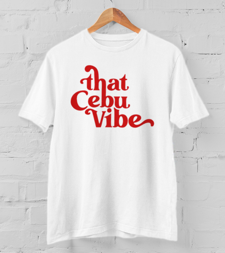 That Cebu Vibe Red Text Trend T-Shirt