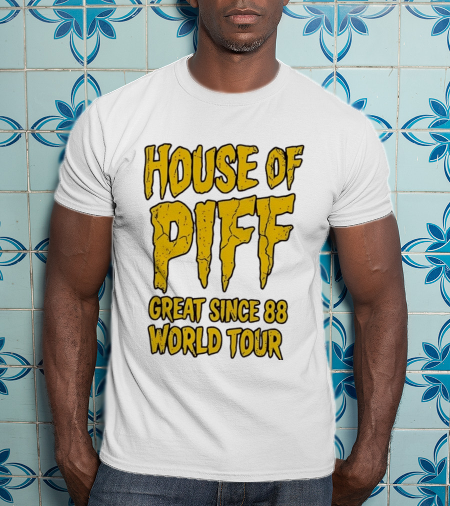 House Of PIFF Great Since 88 World Tour T-Shirt