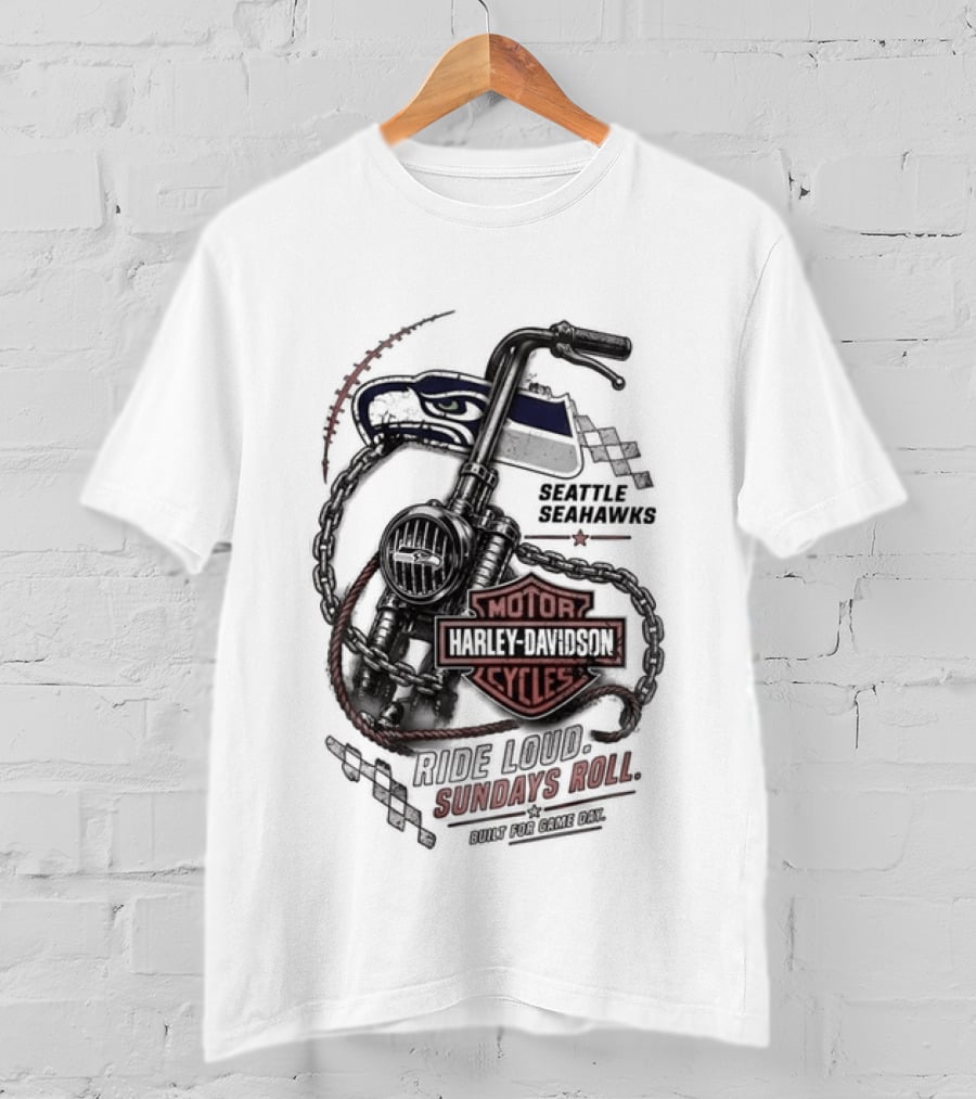 Seattle Seahawks Motor Harley Davidson Ride Loud Sundays Roll Game Day T-Shirt