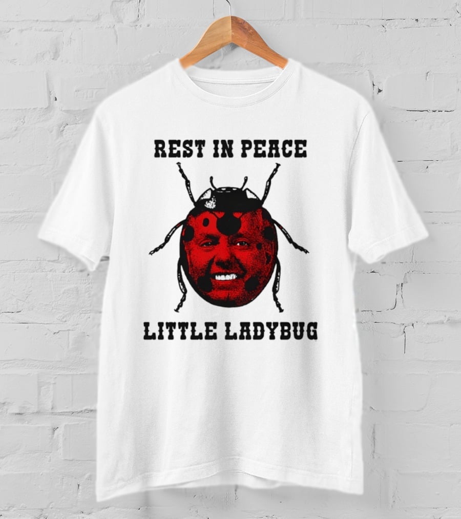 Rest In Peace Little Ladybug Lindsey Graham T-Shirt