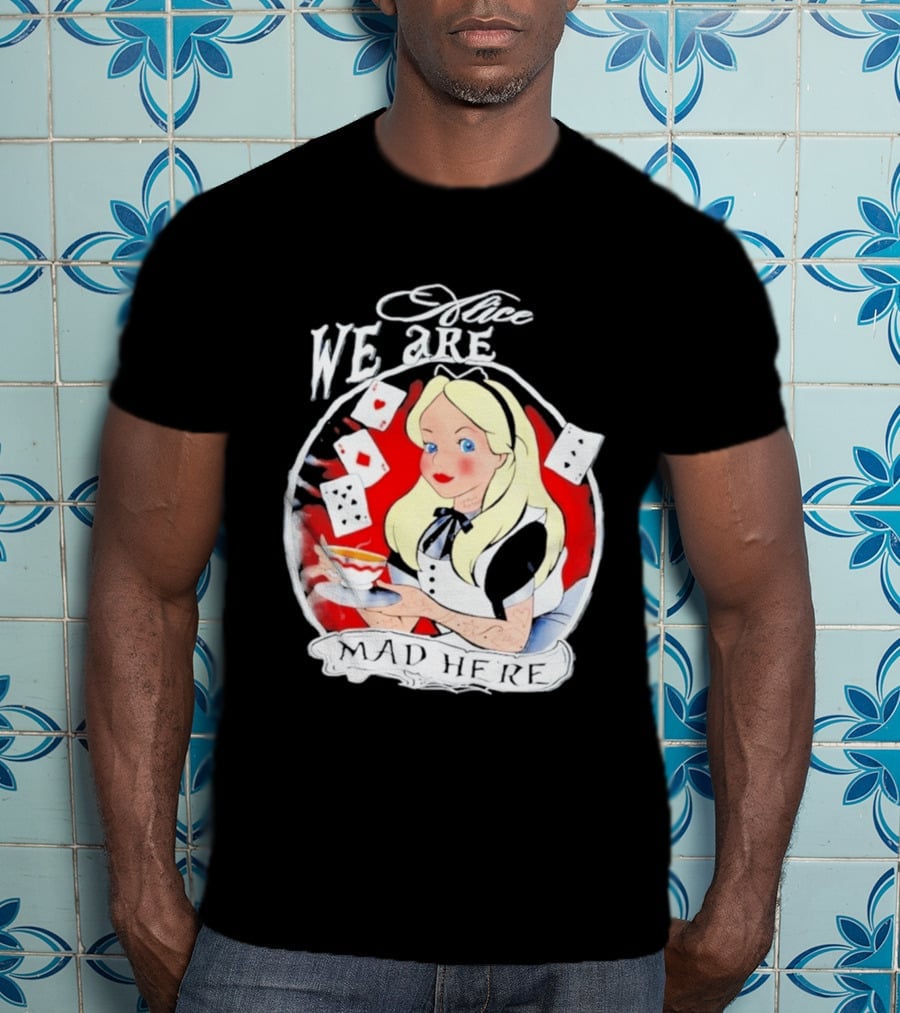 Alice We Are Mad Here Playing Cards Tea Party T-Shirt