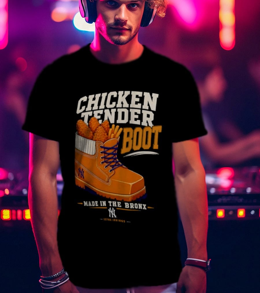 Chicken Tender Boot Made In The Bronx Yankees T-Shirt