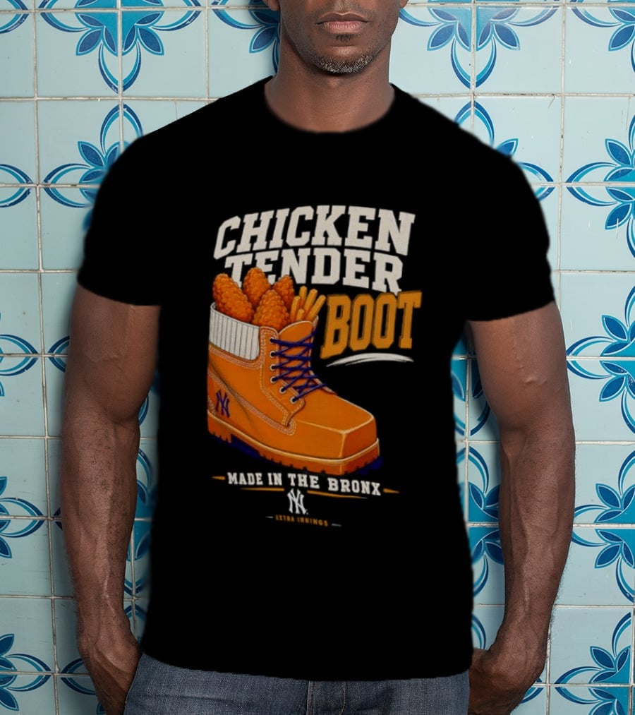 Chicken Tender Boot Made In The Bronx Yankees T-Shirt
