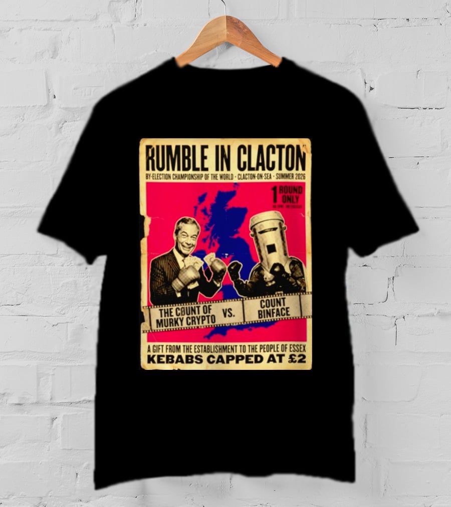 Rumble In Clacton By Election Championship Count Of Murky Crypto Vs Count Binface Summer 2026 T-Shirt