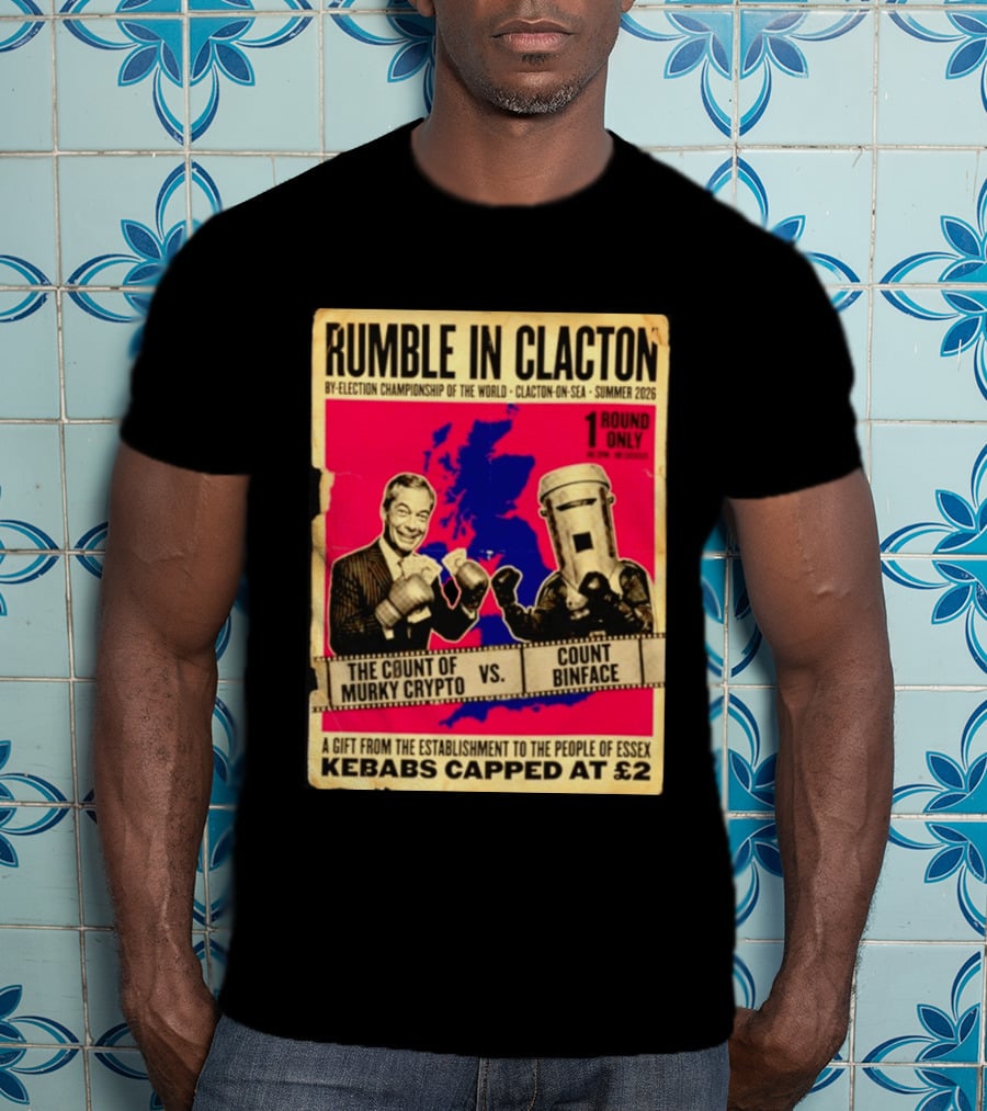 Rumble In Clacton By Election Championship Count Of Murky Crypto Vs Count Binface Summer 2026 T-Shirt