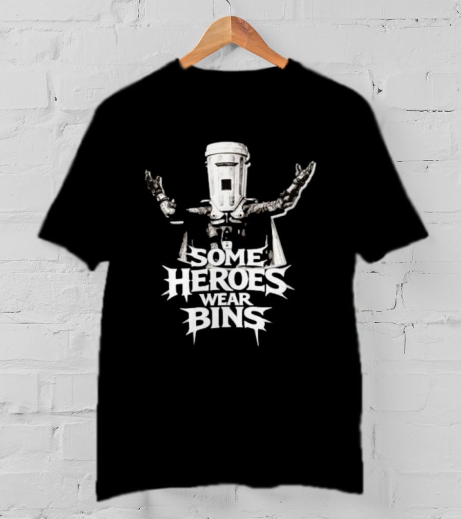 Some Heroes Wear Bins Count Binface Iconic Tribute Heroism T-Shirt