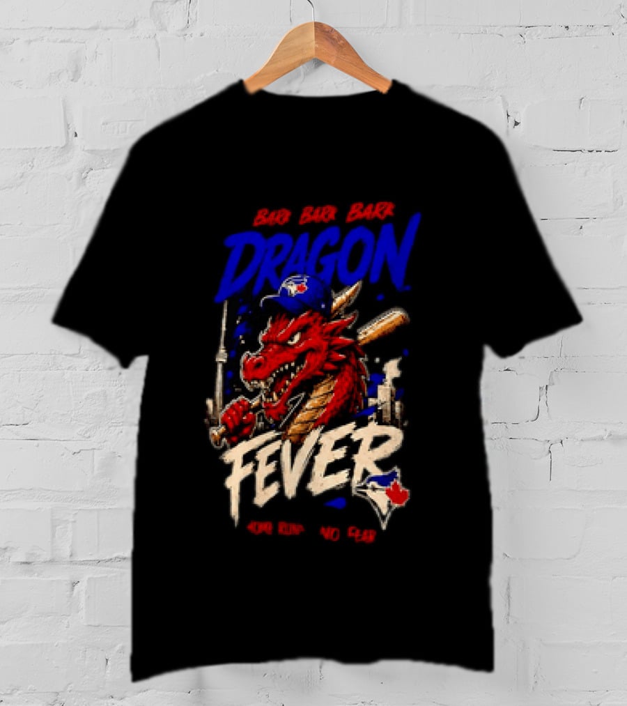 Brr Brr Brr Dragon Fever Toronto Blue Jays Baseball Red Dragon T-Shirt
