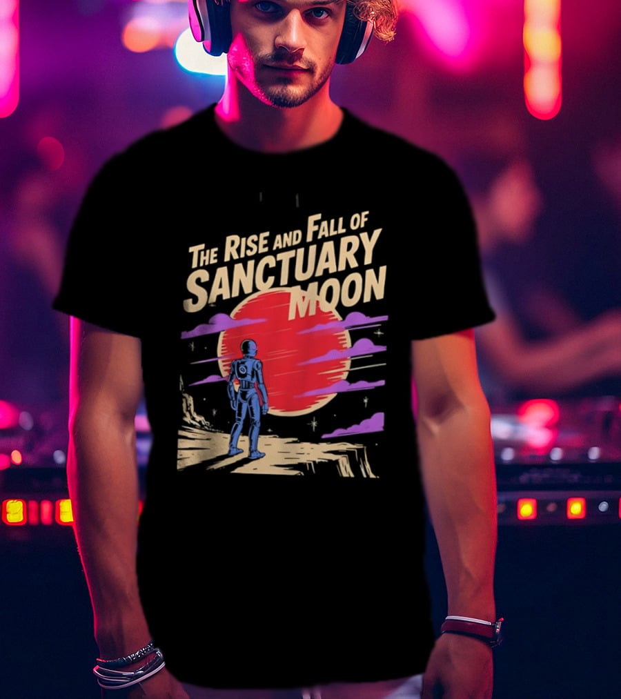 The Rise And Fall Of Sanctuary Moon Sci Fi Space Adventure Astronaut T-Shirt