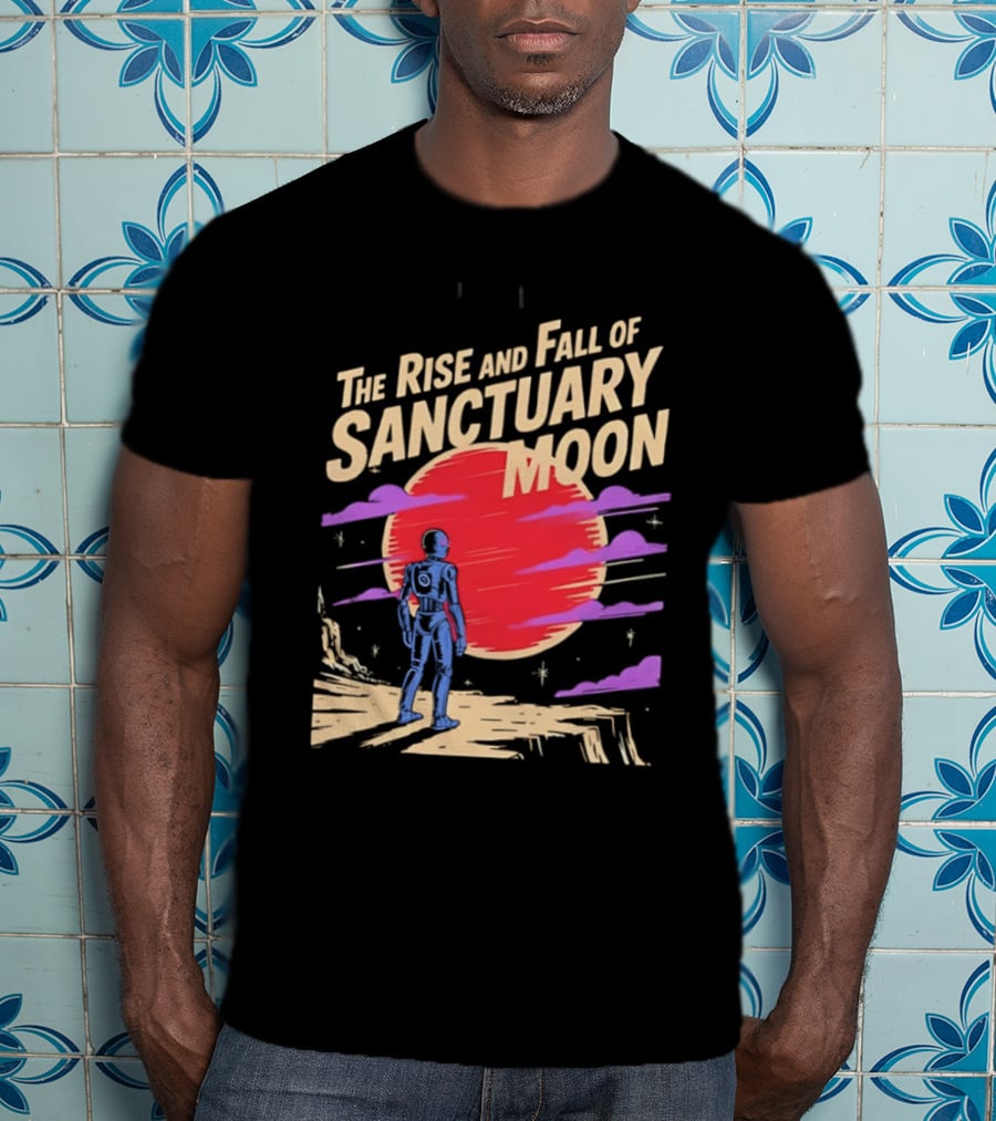 The Rise And Fall Of Sanctuary Moon Sci Fi Space Adventure Astronaut T-Shirt