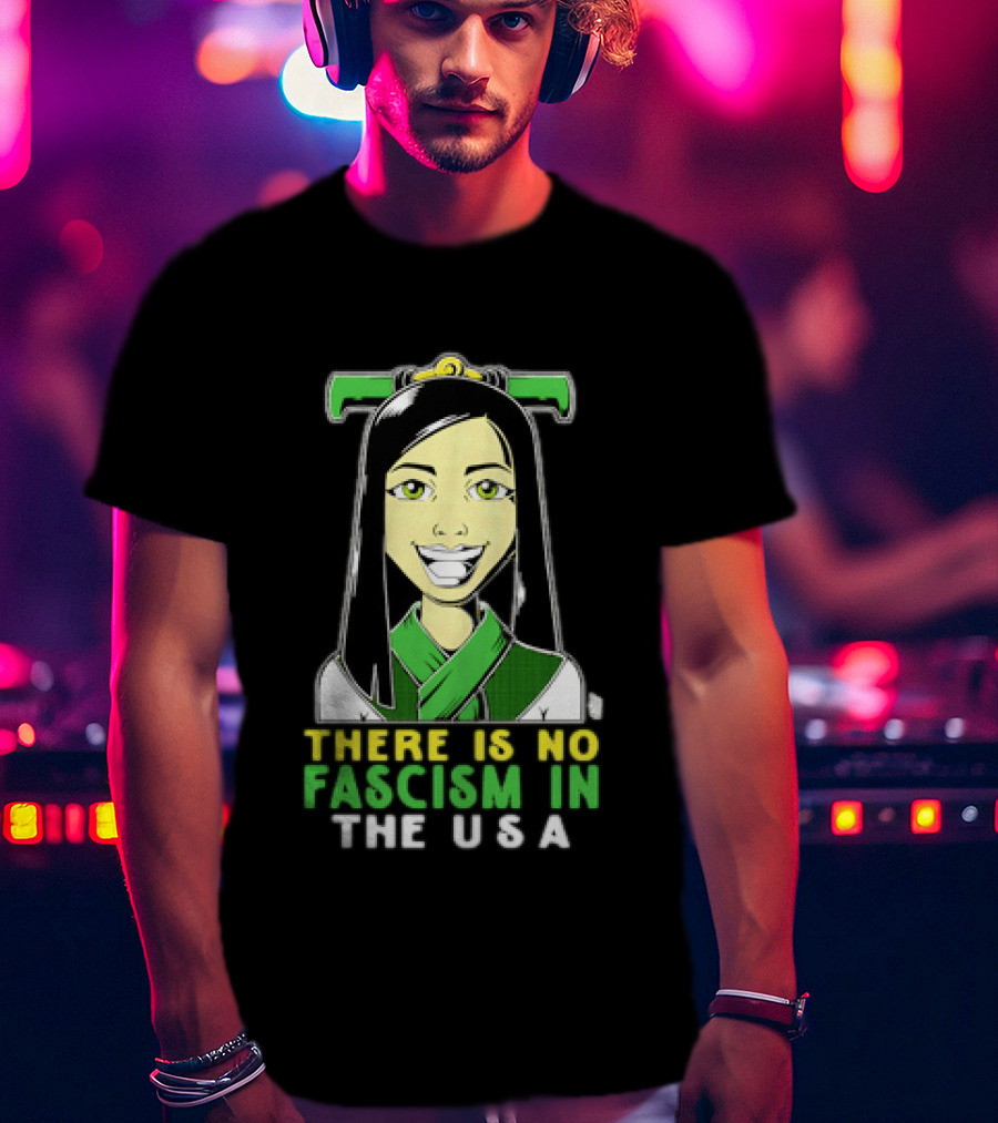 There Is No Fascism In The USA Green T-Shirt