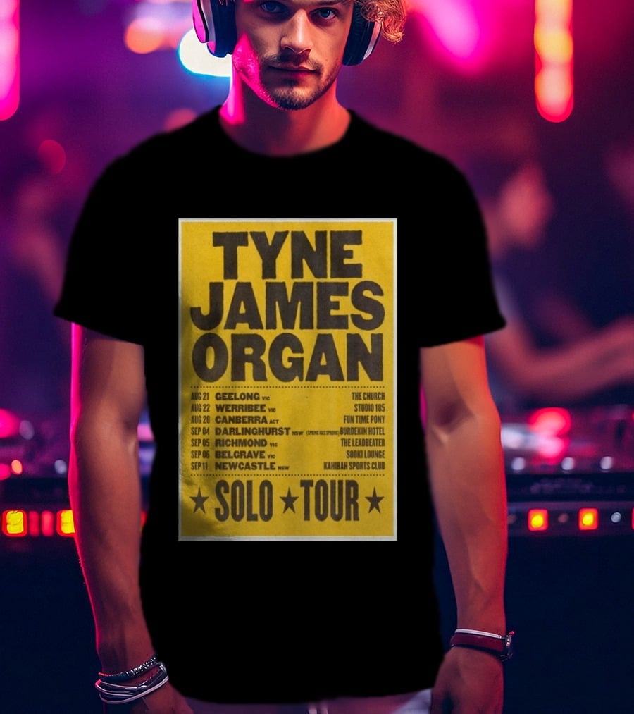 TYNE JAMES ORGAN Australian Solo Tour 2026 Geelong Werribee Canberra Dates Venues T-Shirt