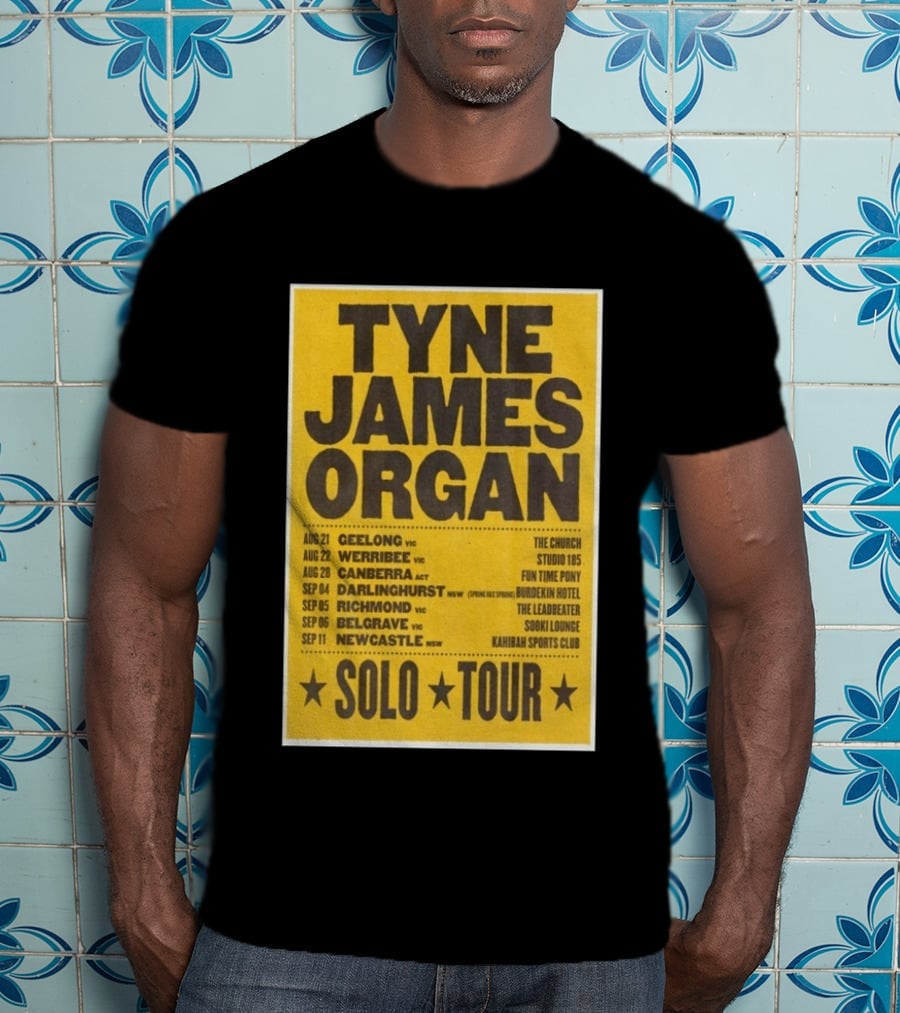 TYNE JAMES ORGAN Australian Solo Tour 2026 Geelong Werribee Canberra Dates Venues T-Shirt