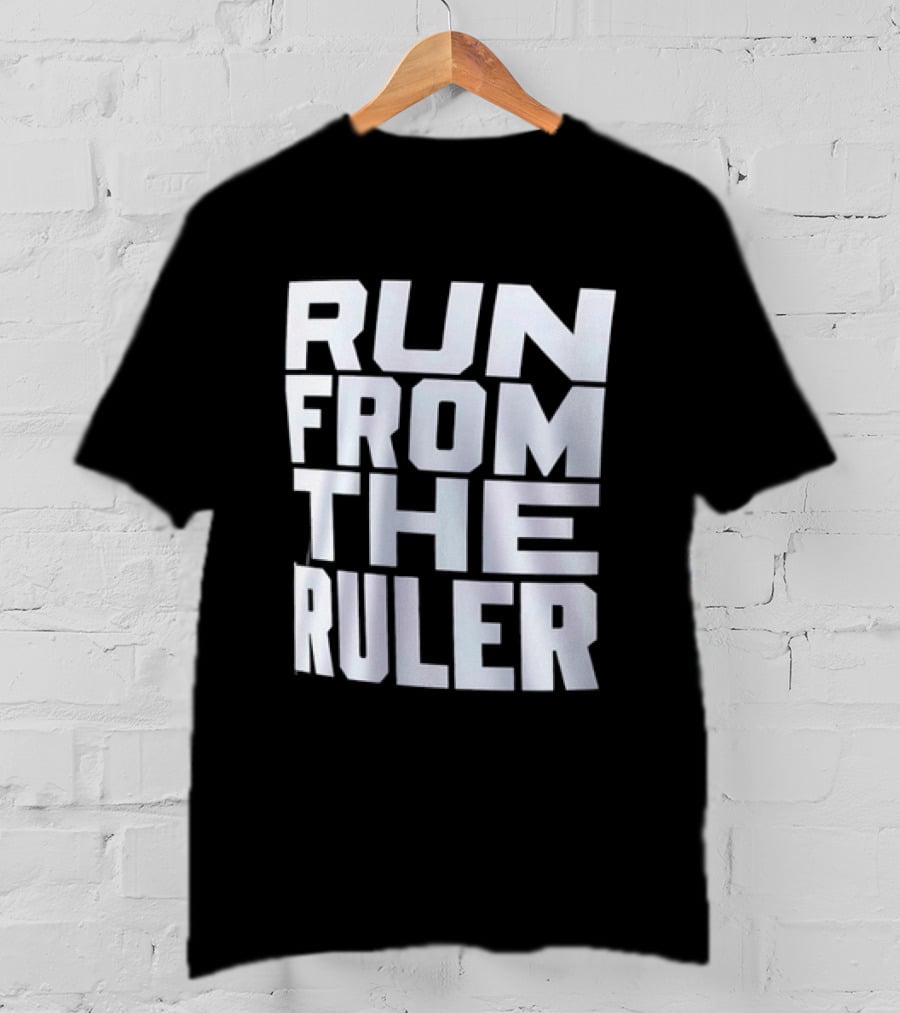 Run From The Ruler Oba Femi T-Shirt