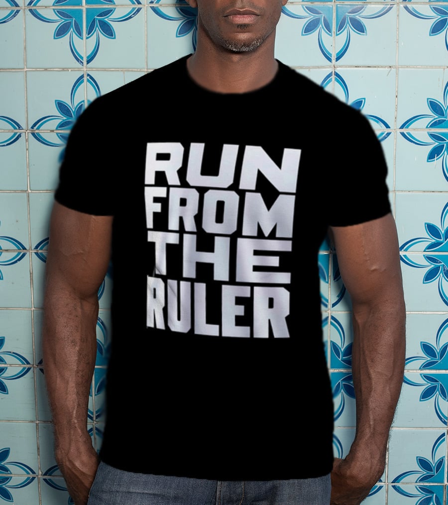 Run From The Ruler Oba Femi T-Shirt
