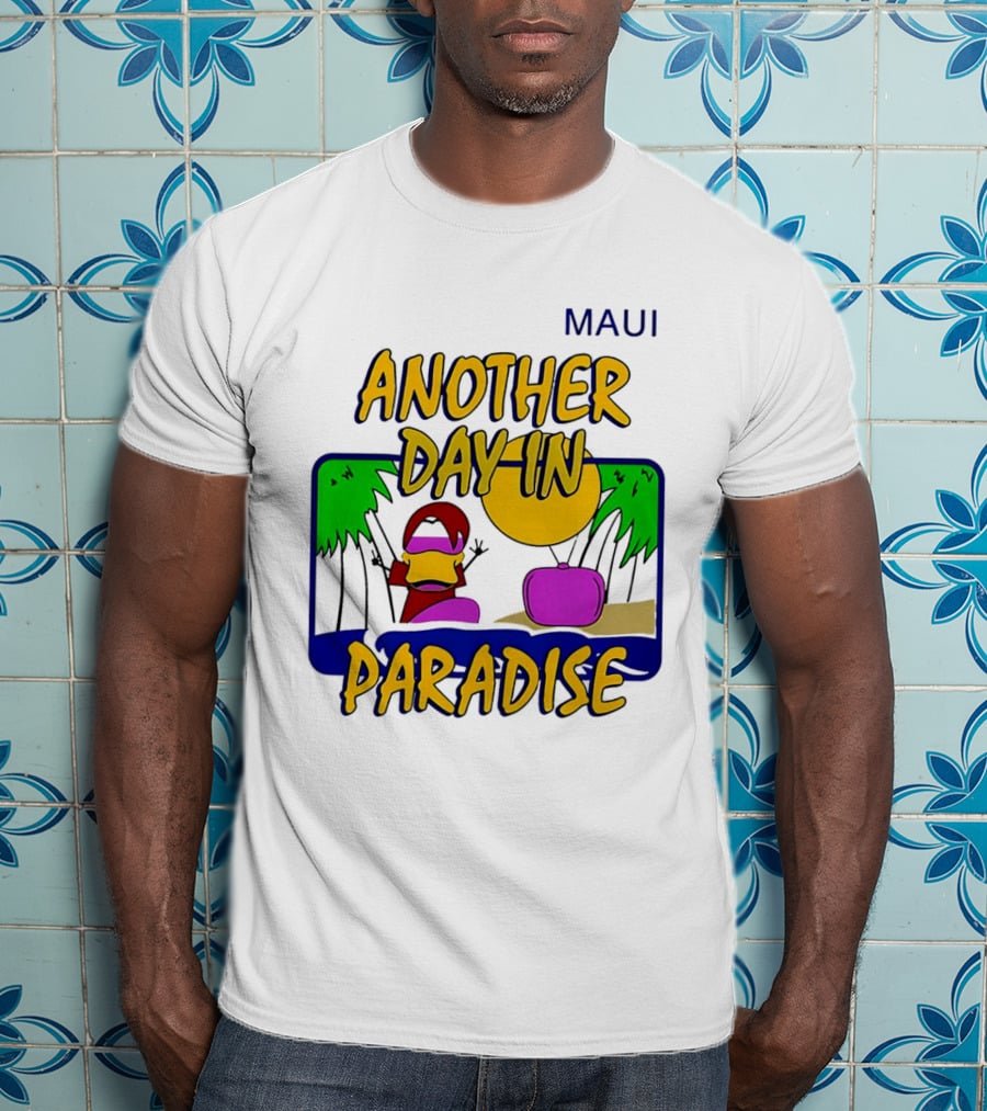 Maui Another Day In Paradise Pepsiman T-Shirt