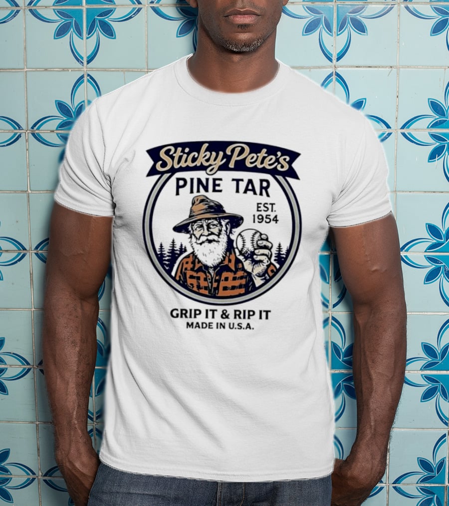 Sticky Pete's Pine Tar Grip It & Rip It Est. 1954 Made In USA T-Shirt