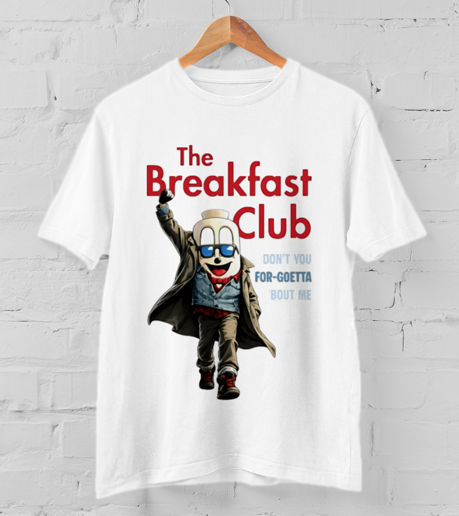 The Breakfast Club Don't You For Goetta Bout Me Iconic Movie Tribute With Sunglasses T-Shirt