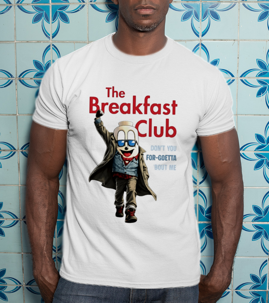 The Breakfast Club Don't You For Goetta Bout Me Iconic Movie Tribute With Sunglasses T-Shirt