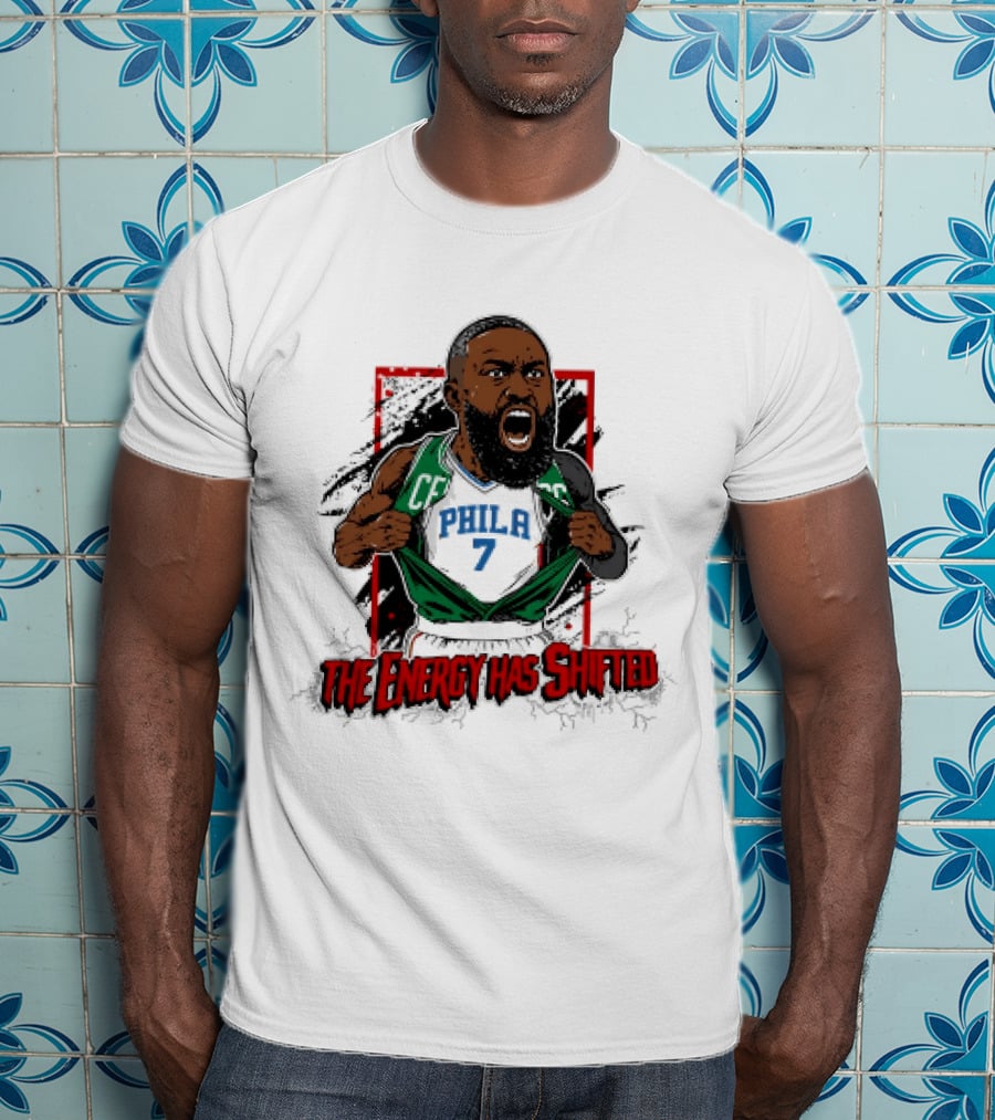 Philadelphia 76ers The Energy Has Shifted Jaylen Brown T-Shirt