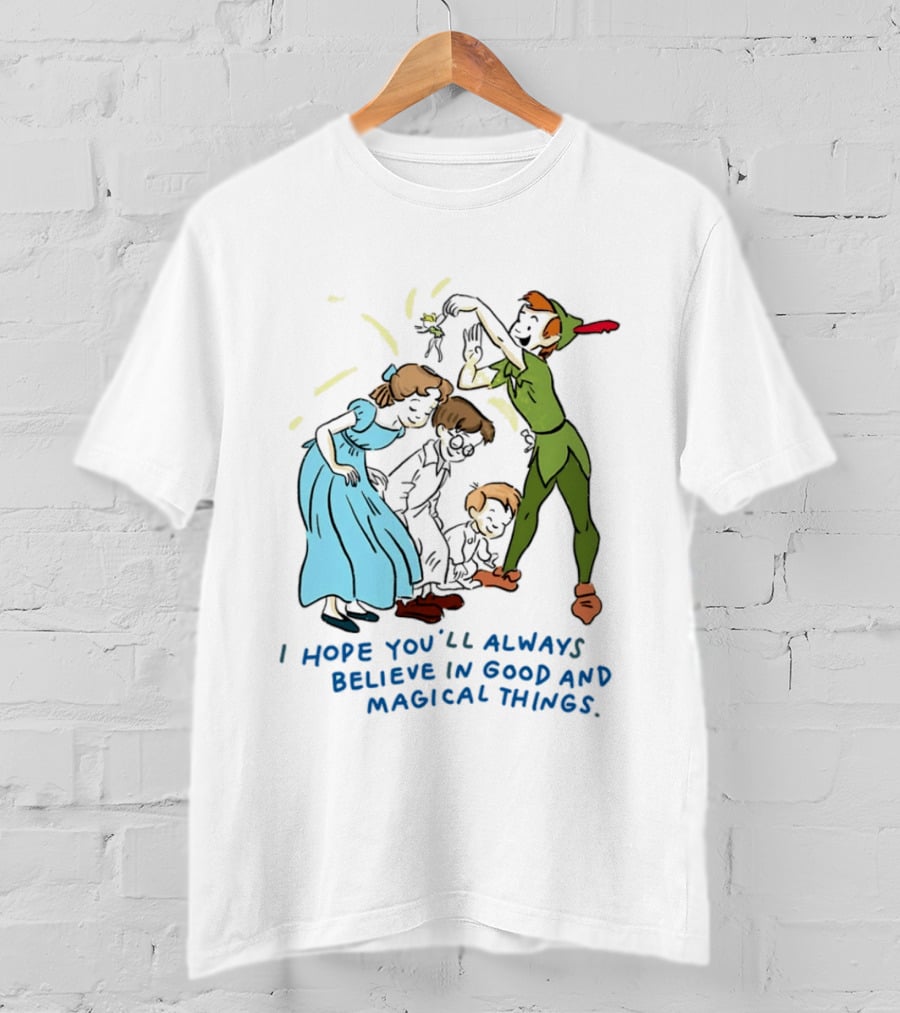 Peter Pan Believe In Good And Magical Things Wendy And Tinker Bell T-Shirt