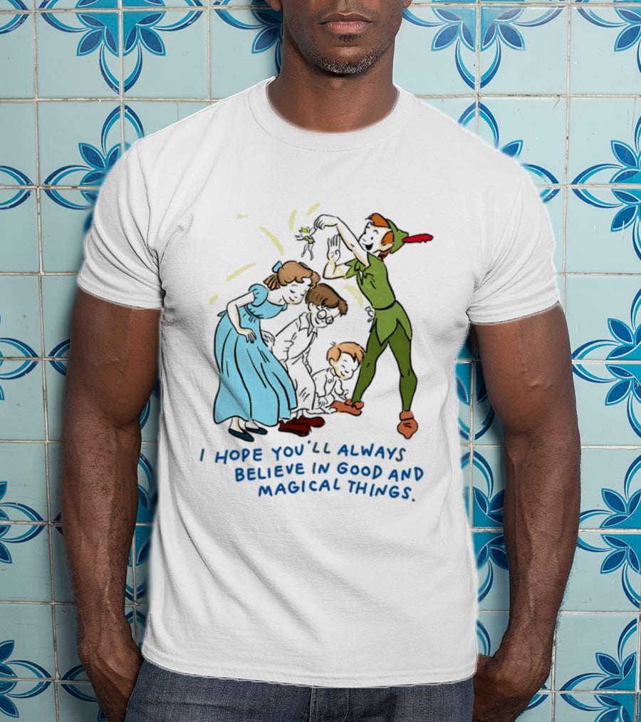Peter Pan Believe In Good And Magical Things Wendy And Tinker Bell T-Shirt
