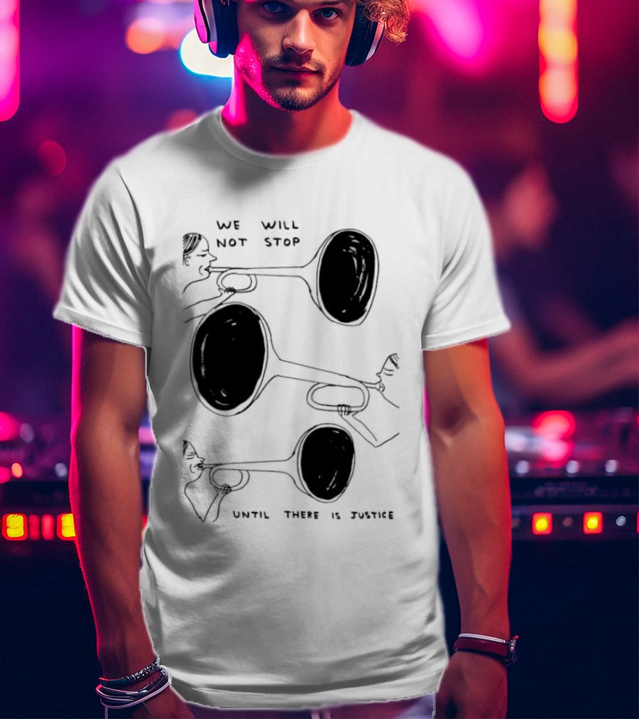We Will Not Stop Until There Is Justice Trombone Players T-Shirt