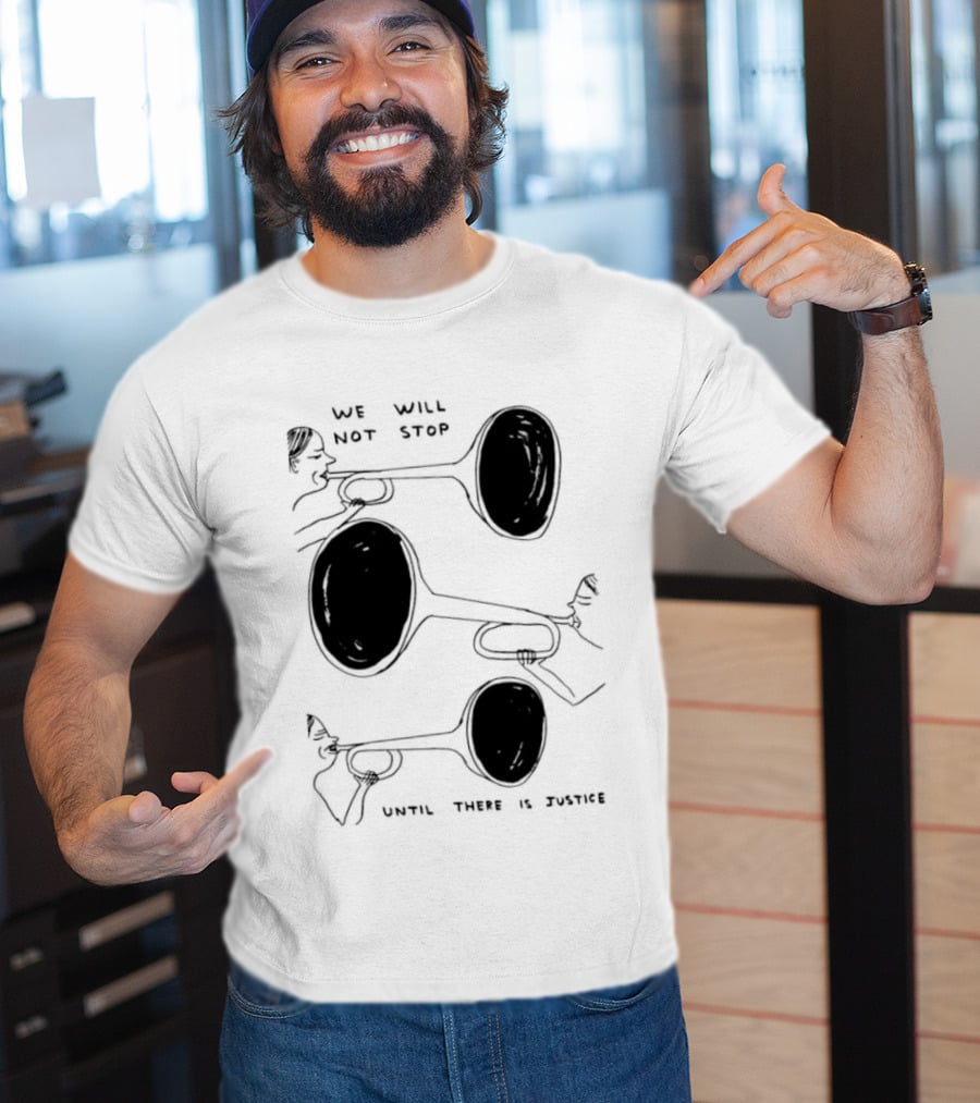 We Will Not Stop Until There Is Justice Trombone Players T-Shirt