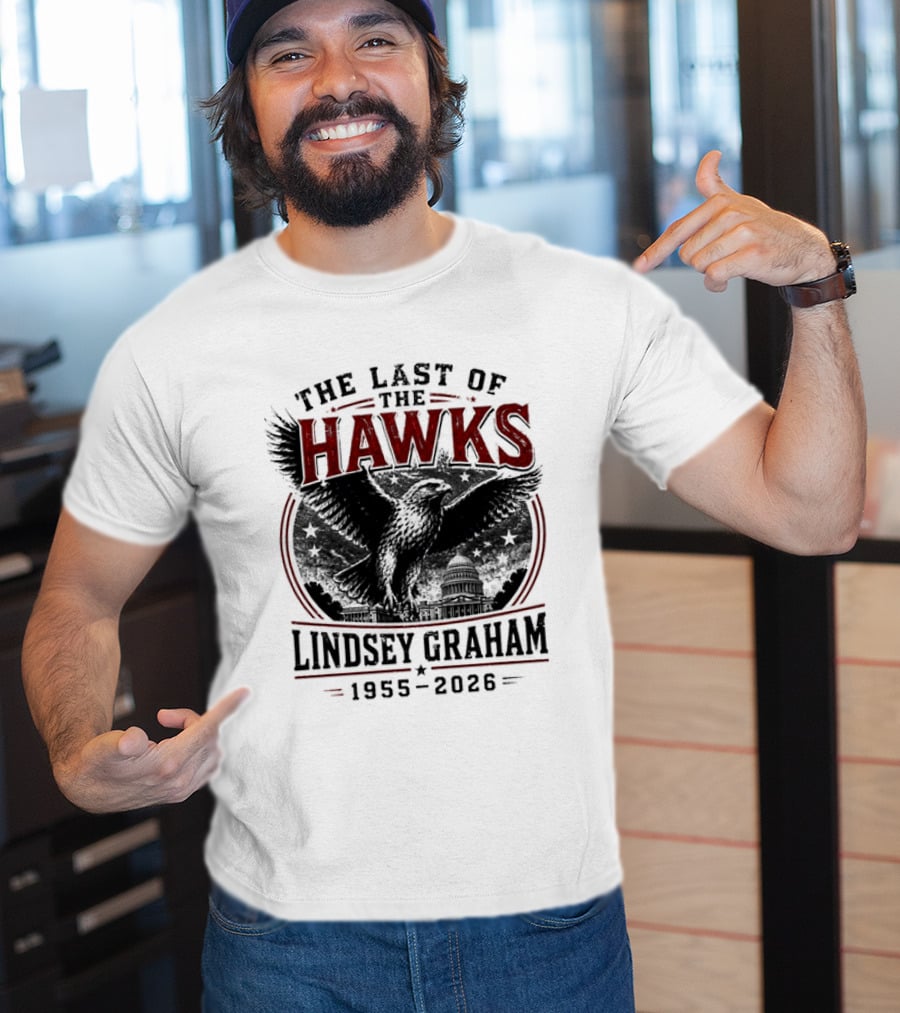 The Last Of The Hawks Lindsey Graham 1955 2026 Memorial T-Shirt