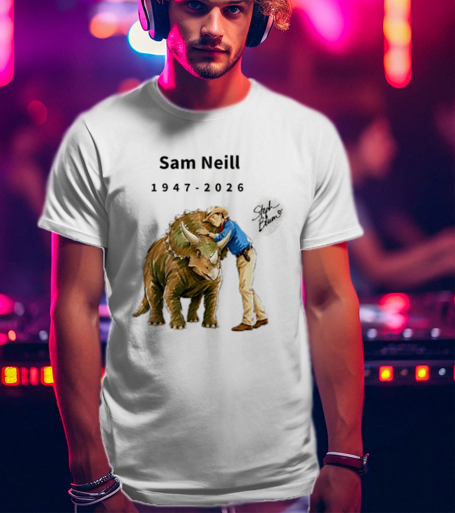 Sam Neill 1947 2026 Jurassic Park Iconic Triceratops Scene T-Shirt