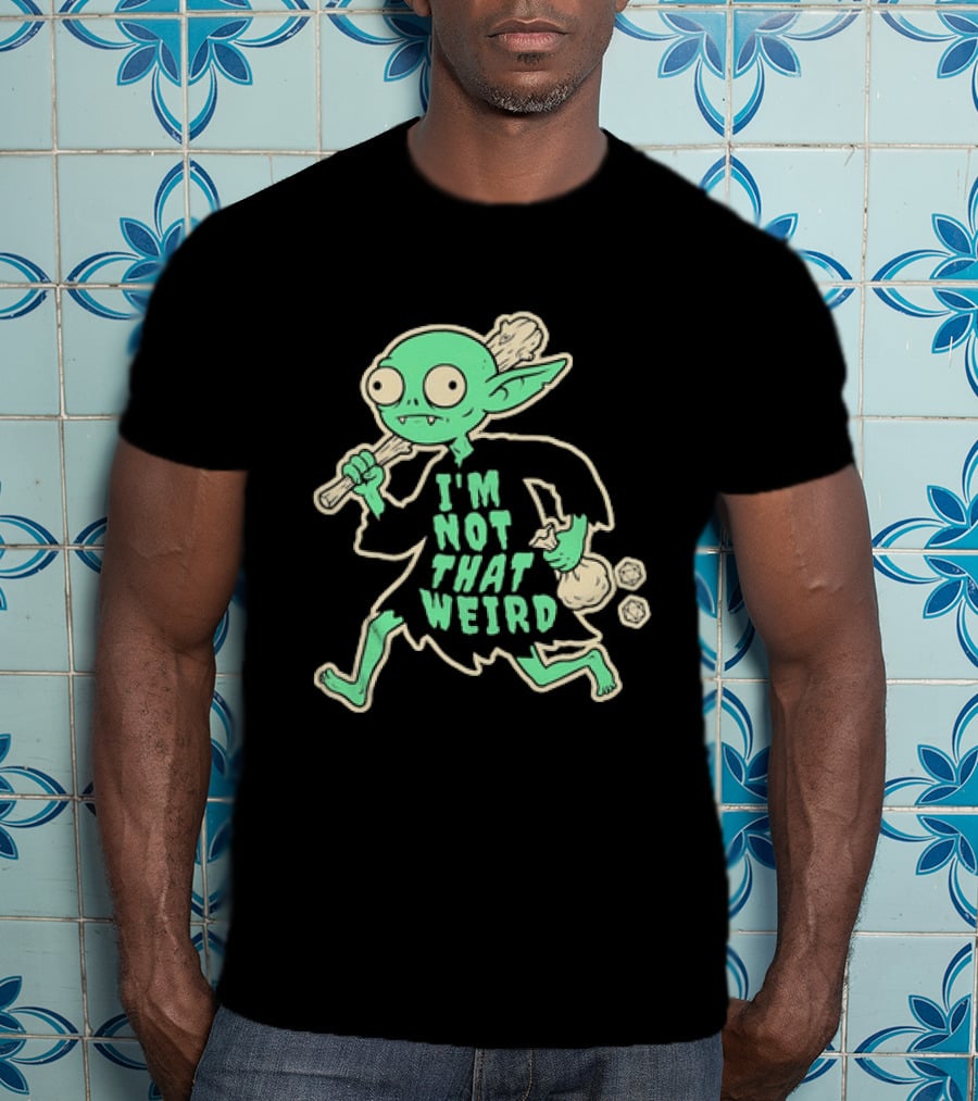 I'm Not That Weird Goblin With D20 Dice Fun Fantasy Role Playing Humor T-Shirt