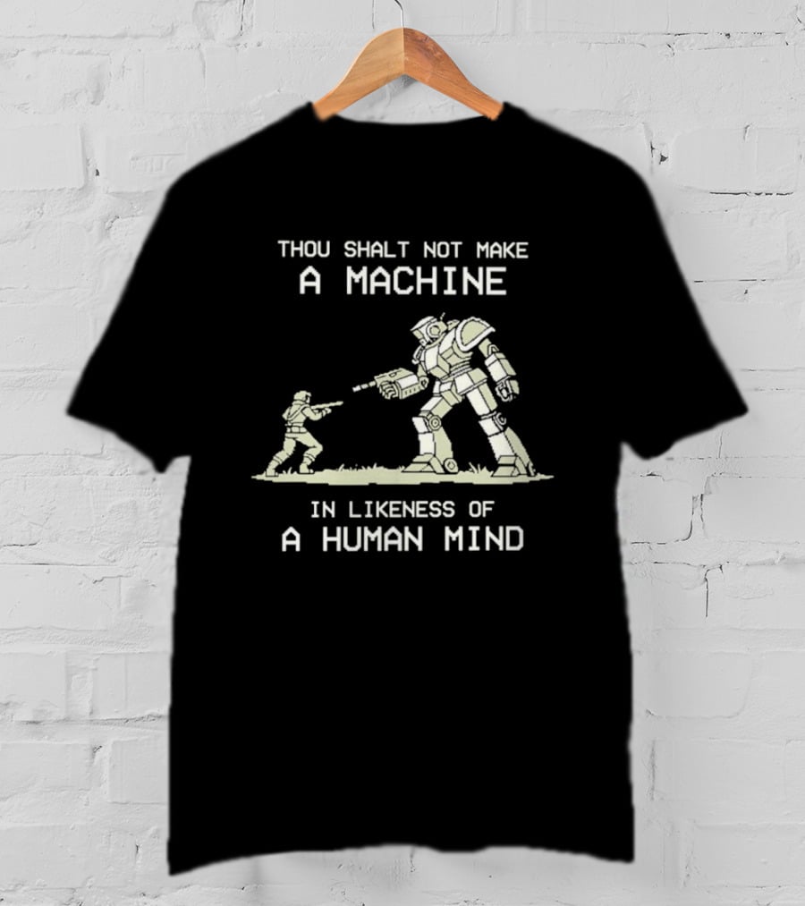 Thou Shalt Not Make A Machine In Likeness Of A Human Mind Butlerian Jihad Dune T-Shirt