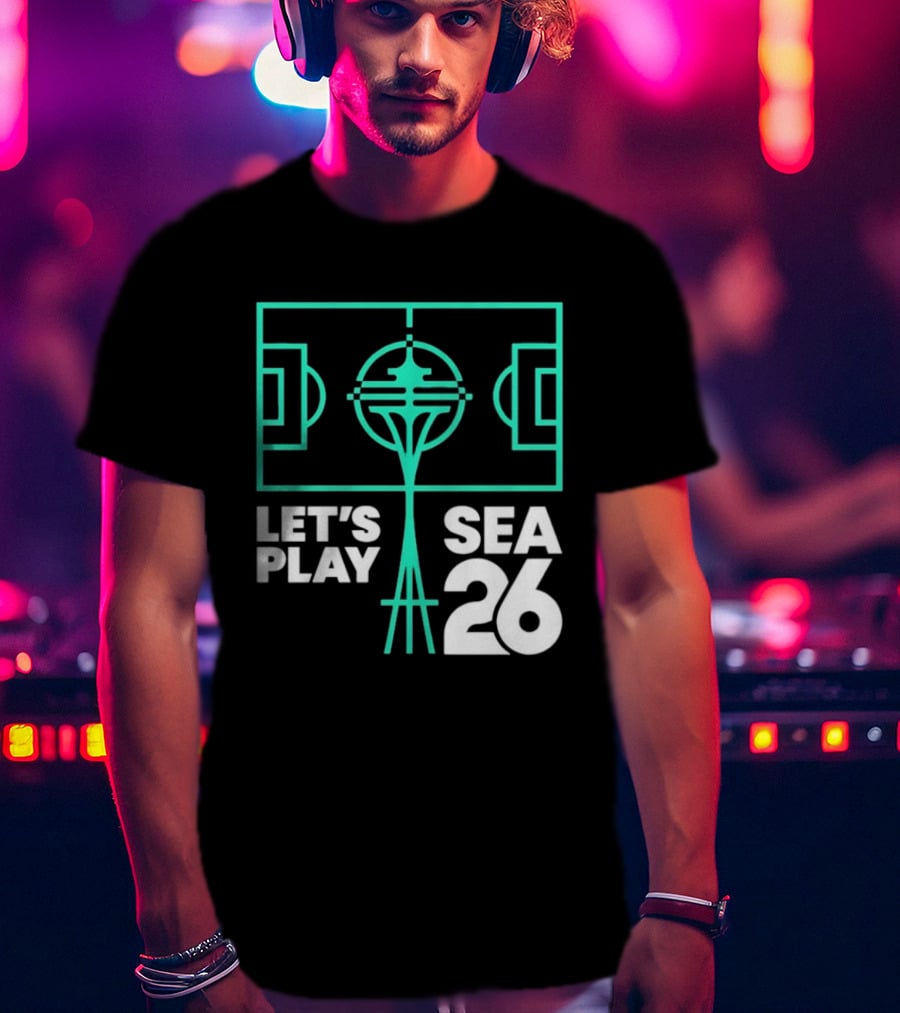 Let's Play Sea 26 Seattle Matchday Space Needle Soccer Field T-Shirt