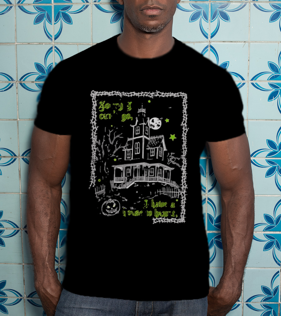Sorry I Can't Go I Have A House To Haunt Halloween Haunted House Moon Stars T-Shirt