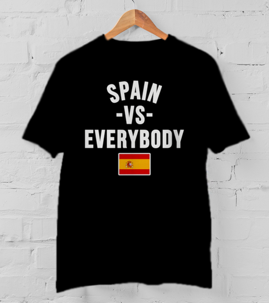 Spain Vs Everybody 2026 World Cup Spanish Flag T-Shirt