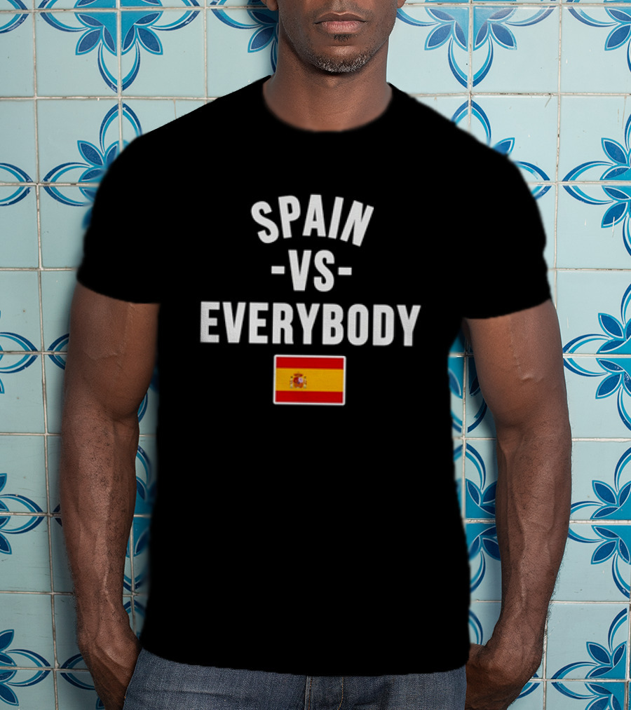 Spain Vs Everybody 2026 World Cup Spanish Flag T-Shirt