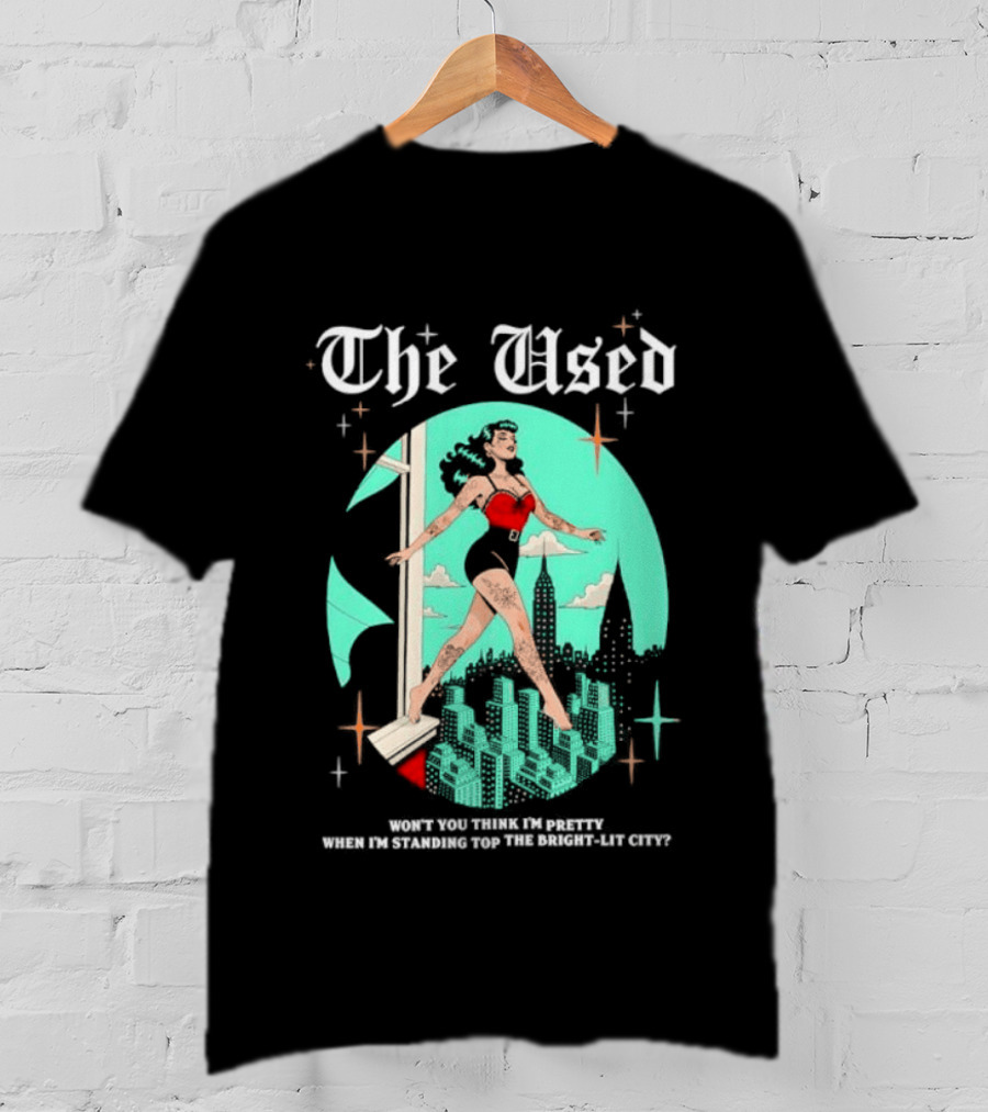 The Used Won't You Think I'm Pretty When I'm Standing Top The Bright Lit City Retro Aesthetic T-Shirt