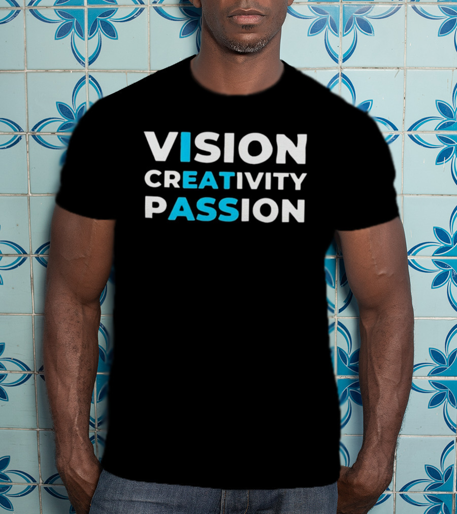 Vision Creativity Passion T-Shirt