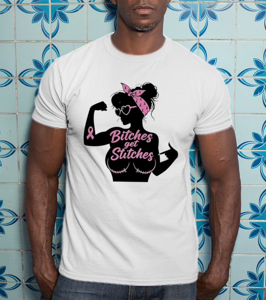 Empowering Women Warrior Bitches Get Stitches Breast Cancer Awareness Survivor T-Shirt