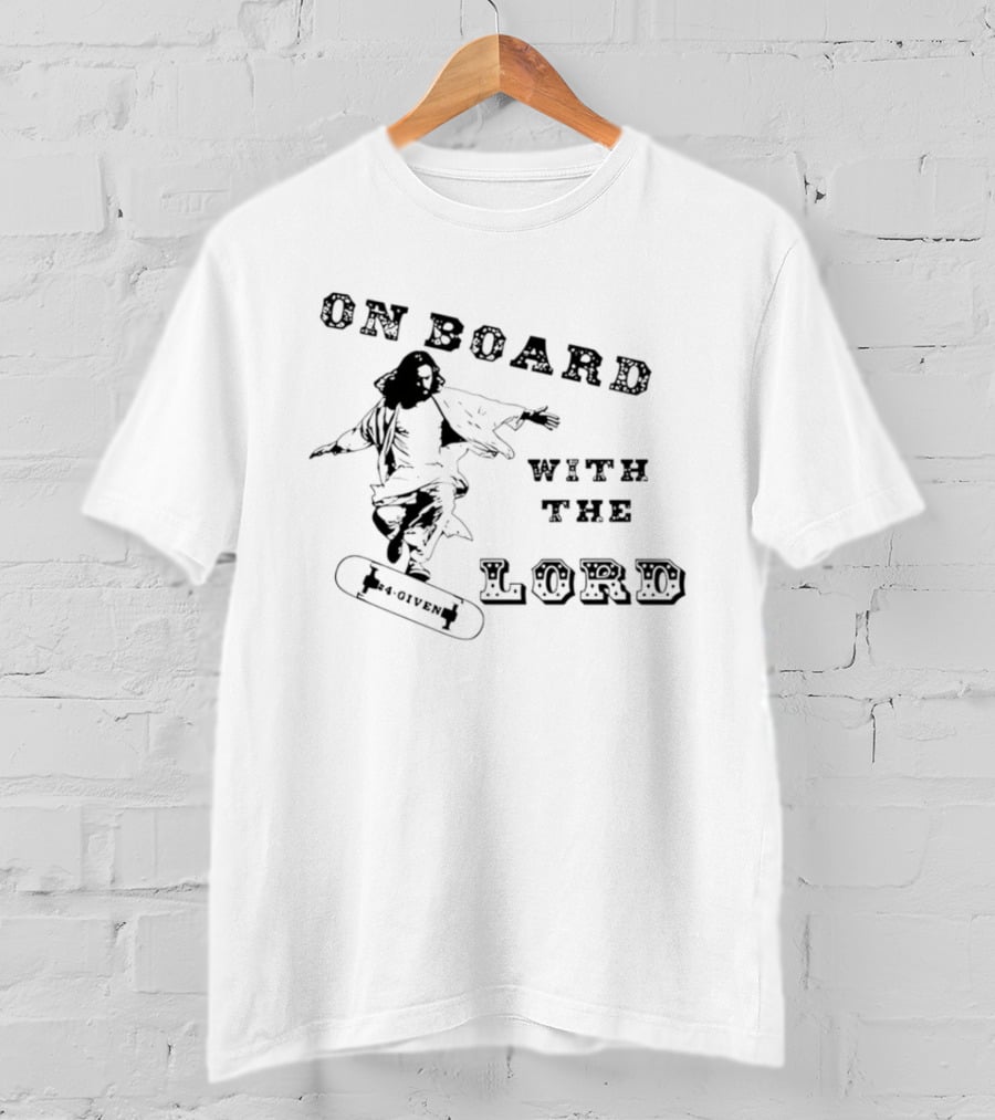 On Board With The Lord Skateboarding Christian T-Shirt