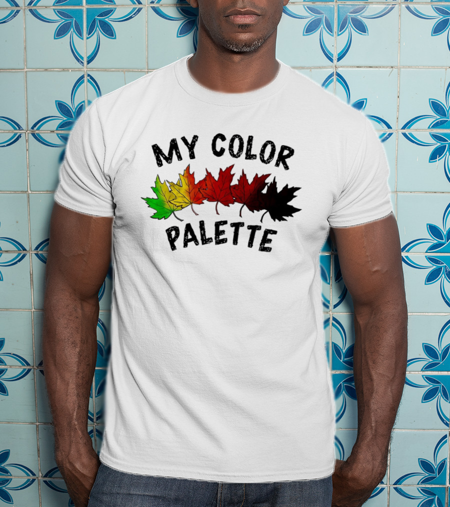 My Color Palette Autumn Leaves Green Yellow Orange Red Brown Black T-Shirt