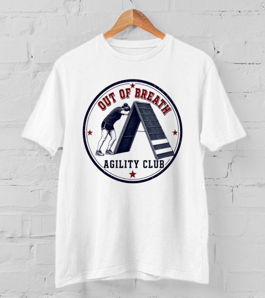Out Of Breath Agility Club Dog Training Humor Workout Runner Athlete T-Shirt