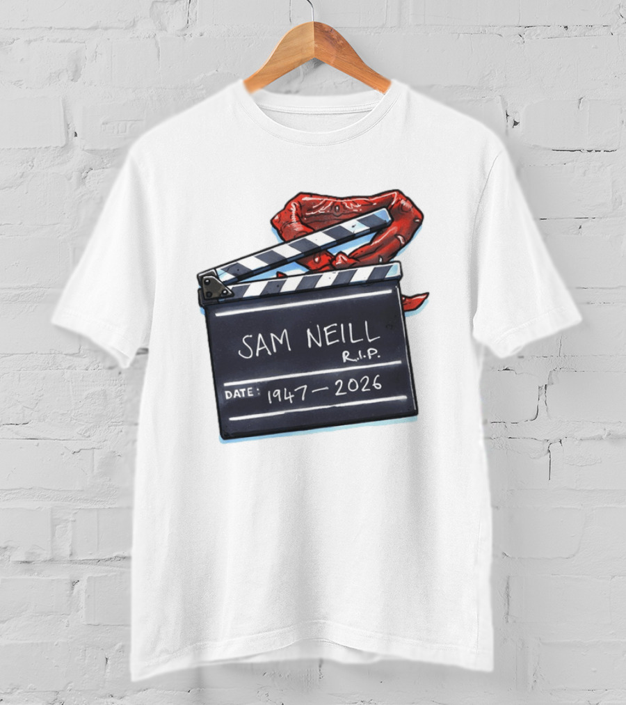Sam Neill Rip 1947 2026 Clapboard Rest In Peace Legend T-Shirt